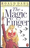 Dahl, Roald: The Magic Finger Dahl, Roald: The Magic Finger