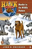 Erickson, John R.: Murder in the Middle Pasture