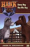 Erickson, John R.: Every Dog Has His Day