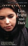 Neufeld, John: Lisa, Bright and Dark