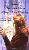 Greene, Bette: Morning Is a Long Time Coming