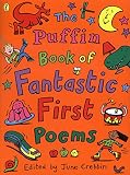 Crebbin, June: The Puffin Book of Fantastic First Poems Crebbin, June: The Puffin Book of Fantastic First Poems