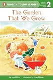 Holub, Joan: Garden That We Grew