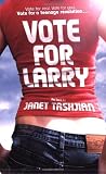 Tashjian, Janet: Vote for Larry