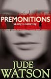 Watson, Jude: Premonitions Watson, Jude: Premonitions