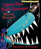 Andreae, Giles: Captain Flinn and the Pirate Dinosaurs : The Missing Treasure! Andreae, Giles: Captain Flinn and the Pirate Dinosaurs : The Missing Treasure!