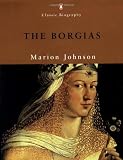 Johnson, Marion: The Borgias Johnson, Marion: The Borgias