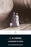 Forster, E. M.: A Passage to India Forster, E. M.: A Passage to India