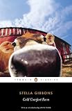 Gibbons, Stella: Cold Comfort Farm