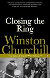 Churchill, Winston L. S.: Closing the Ring