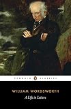 Barker, Juliet: Wordsworth : A Life in Letters