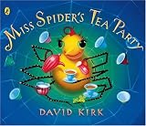 Kirk, David: Miss Spiders Tea Party