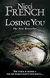 French, Nicci: Losing You