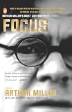 Miller, Arthur: Focus Miller, Arthur: Focus