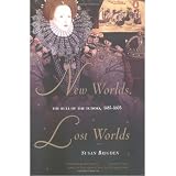 Brigden, Susan: New Worlds, Lost Worlds: The Rule of the Tudors, 1485-1603 Brigden, Susan: New Worlds, Lost Worlds: The Rule of the Tudors, 1485-1603