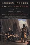 Remini, Robert V.: Andrew Jackson and His Indian Wars