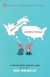 Walmsley, Jane: Brit-Think, Ameri-Think: A Transatlantic Survival Guide