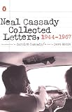 Cassady, Neal: Collected Letters, 1944-1967 Cassady, Neal: Collected Letters, 1944-1967