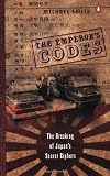 Smith, Michael: The Emperor's Codes: The Breaking of Japan's Secret Ciphers