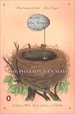 Fusselman, Amy: The Pharmacist's Mate: A Tale of Birth, Death and Goldfish