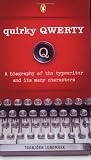 Lundmark, Torbjorn: Quirky Qwerty: A Note on the Type Lundmark, Torbjorn: Quirky Qwerty: A Note on the Type
