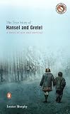 Murphy, Louise: The True Story of Hansel and Gretel