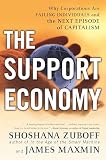 Zuboff, Shoshana: The Support Economy: Why Corporations Are Failing Individuals and the Next Episode of Capitalism