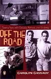 Cassady, Carolyn: Off the Road: My Twenty Years With Cassady, Kerouac, and Ginsberg Cassady, Carolyn: Off the Road: My Twenty Years With Cassady, Kerouac, and Ginsberg