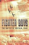 Bishop, Patrick: Fighter Boys: The Battle of Britain, 1940
