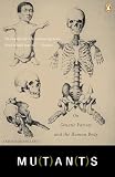 Leroi, Armand Marie: Mutants: On Genetic Variety and the Human body