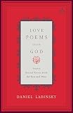 Love Poems from God: Twelve Sacred Voices from the East and West (0142196126) by Ladinsky, Daniel James Ladinsky, Daniel James: Love Poems from God: Twelve Sacred Voices from the East and West
