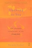 Fischer, Norman: Opening to You