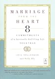 Kellerman, Lois: Marriage from the Heart: Eight Commitments of a Spiritually Fulfilling Life Together