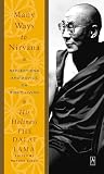 Bstan-Dzin-Rgya-Mtsho: Many Ways To Nirvana: Reflections And Advice On Right Living Bstan-Dzin-Rgya-Mtsho: Many Ways To Nirvana: Reflections And Advice On Right Living