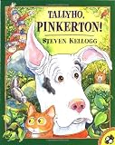 Kellogg, Steven: Tallyho, Pinkerton! Kellogg, Steven: Tallyho, Pinkerton!