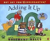 Wells, Rosemary: Adding It Up: Based on Timothy Goes to School and Other Stories Wells, Rosemary: Adding It Up: Based on Timothy Goes to School and Other Stories