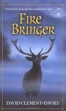 Clement-Davies, David: Fire Bringer Clement-Davies, David: Fire Bringer