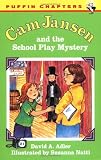 Adler, David A.: Cam Jansen and the School Play Mystery Adler, David A.: Cam Jansen and the School Play Mystery