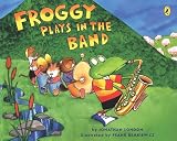 London, Jonathan: Froggy Plays in the Band