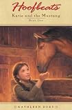 Duey, Kathleen: Katie and the Mustang: Book 4