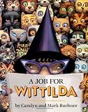 Buehner, Caralyn: Job for Wittilda