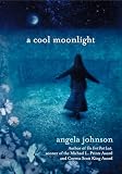 Johnson, Angela: Cool Moonlight