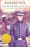 Peck, Richard: The River Between Us Peck, Richard: The River Between Us