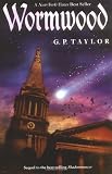 Taylor, G. P.: Wormwood