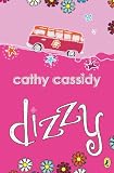 Cassidy, Cathy: Dizzy