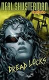Shusterman, Neal: Dread Locks Shusterman, Neal: Dread Locks