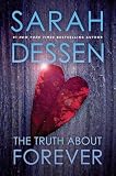 The Truth About Forever (0142406252) by Dessen, Sarah Dessen, Sarah: The Truth About Forever