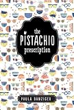 Danziger, Paula: The Pistachio Prescription Danziger, Paula: The Pistachio Prescription