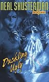 Shusterman, Neal: Duckling Ugly Shusterman, Neal: Duckling Ugly