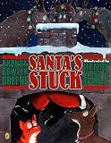Greene, Rhonda Gowler: Santa's Stuck Greene, Rhonda Gowler: Santa's Stuck